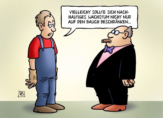 Nachhaltiges Wachstum. Karikatur: Harm Bengen